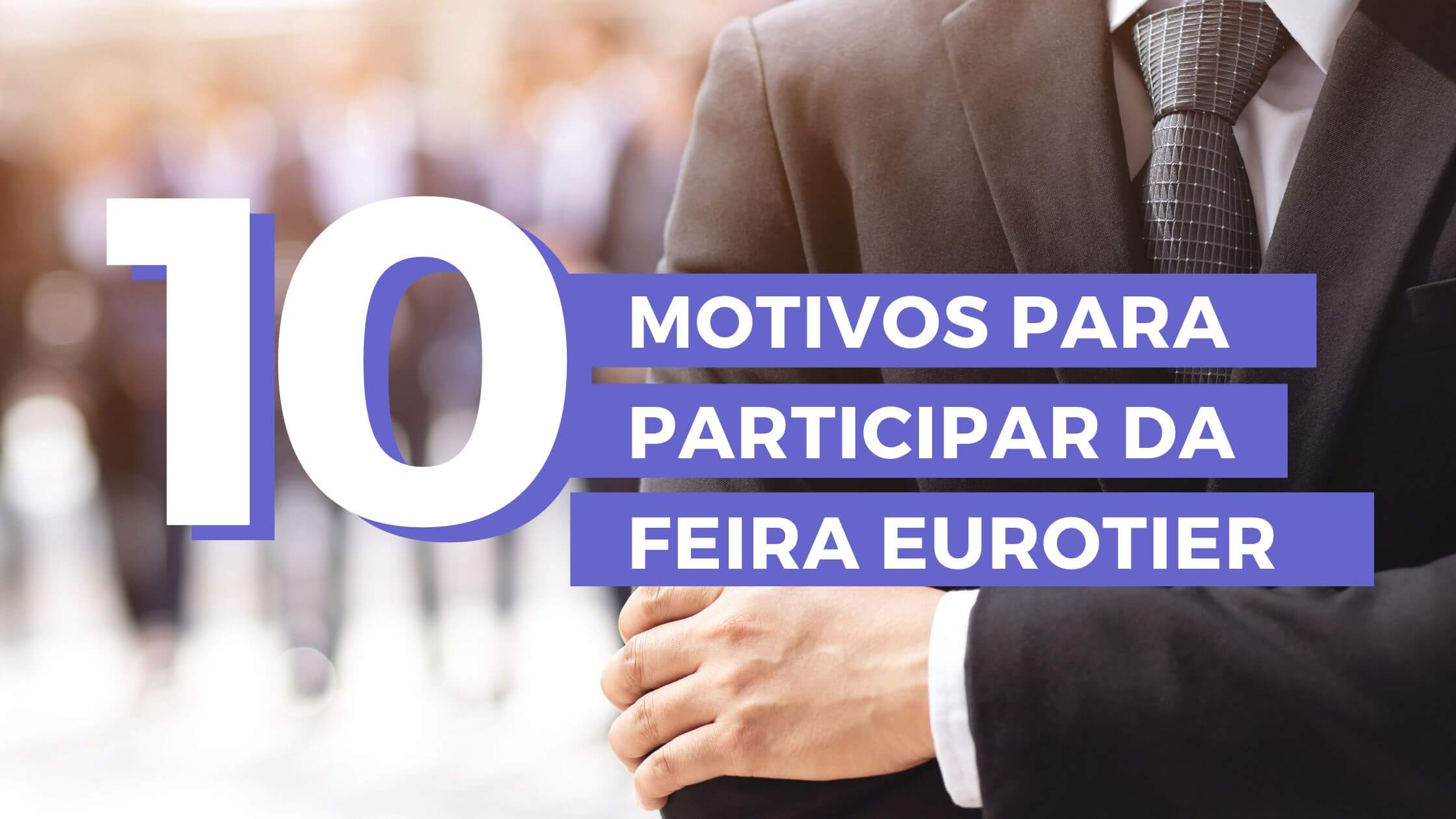 10 Motivos para participar da Feira Eurotier